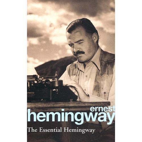 The Essential Hemingway  