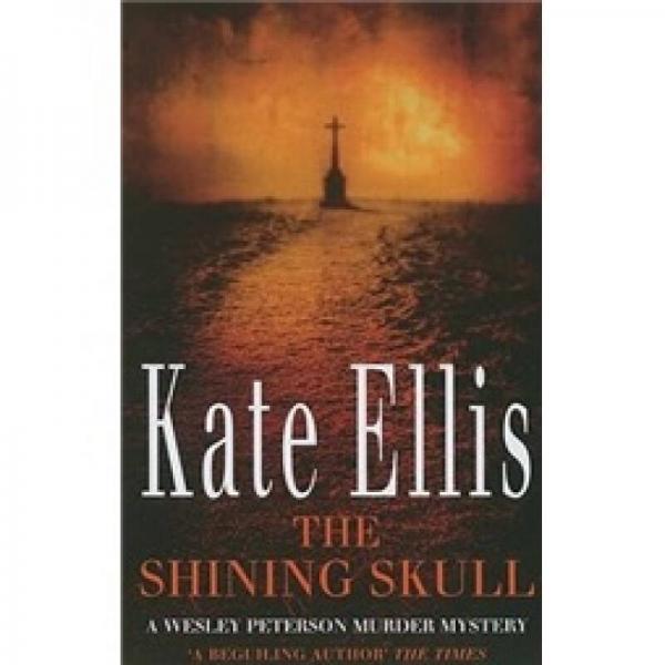 The Shining Skull: A Wesley Peterson Murder Mystery