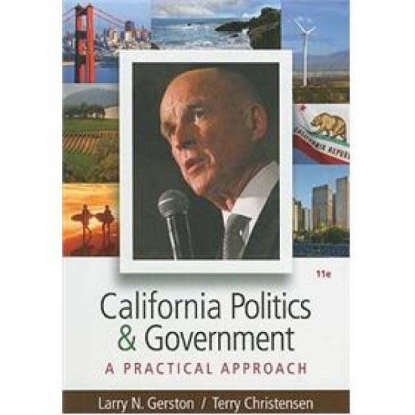 California Politics and Government: A Practical Approach