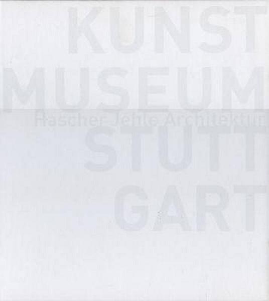 Hascher Jehle Architektur: Kunstmuseum Stuttgart