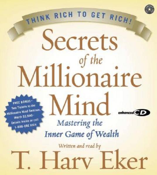 Secrets of the Millionaire Mind: Mastering the Inner Game of Wealth CD[Audio CD]