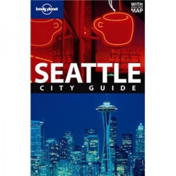 Lonely Planet: Seattle孤獨星球旅行指南：西雅圖