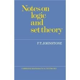 NotesonLogicandSetTheory(CambridgeMathematicalTextbooks)