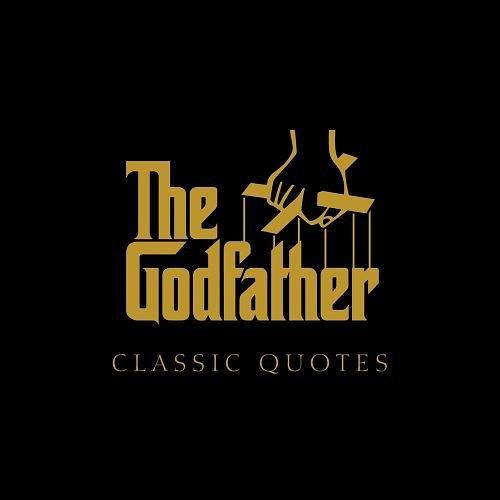 The Godfather Classic Quotes