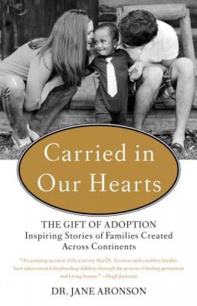 Carried in Our Hearts: The Gift of Adoption