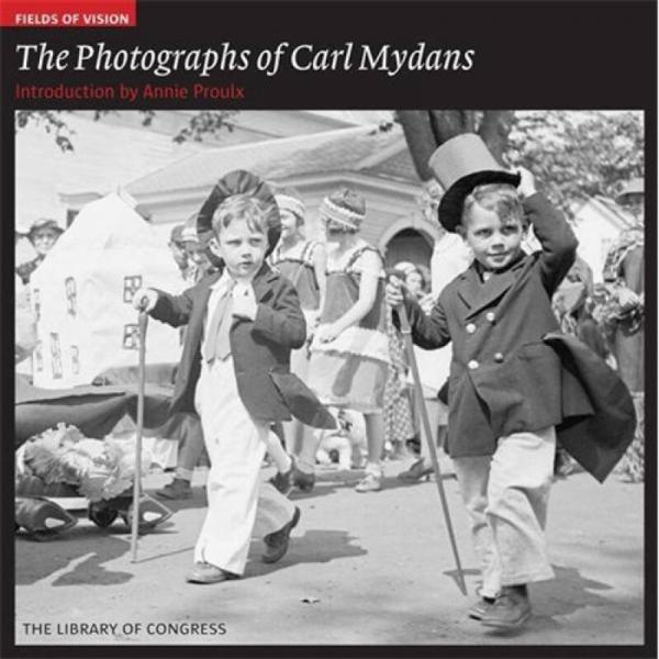 The Photographs of Carl Mydans: The Library of Congress (Fields of Vision)