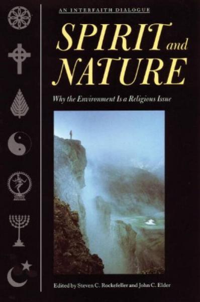 Spirit and Nature  Why the Environment is a Reli