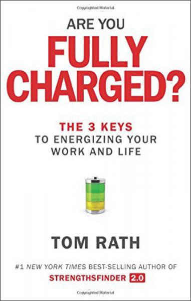 Are You Fully Charged?  The 3 Keys to Energizing