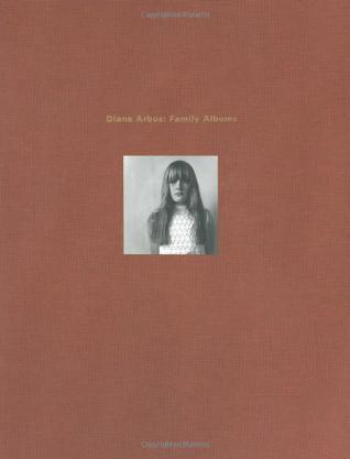Diane Arbus：Family Albums