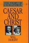 Caesar and Christ (The Story of Civilization III)