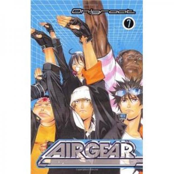 Air Gear Bk. 7