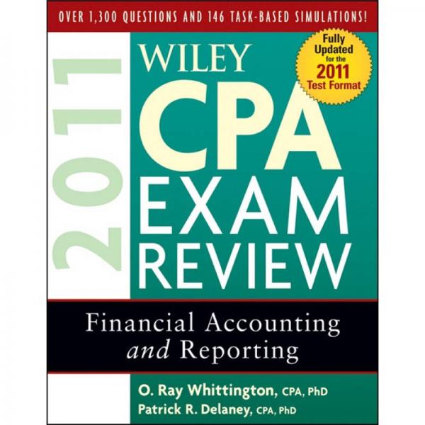 Wiley CPA Exam Review 2011, Financial Accounting and Reporting (Wiley CPA Examination Review
