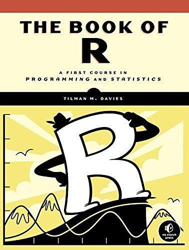 The Book of R：A First Course in Programming and Statistics