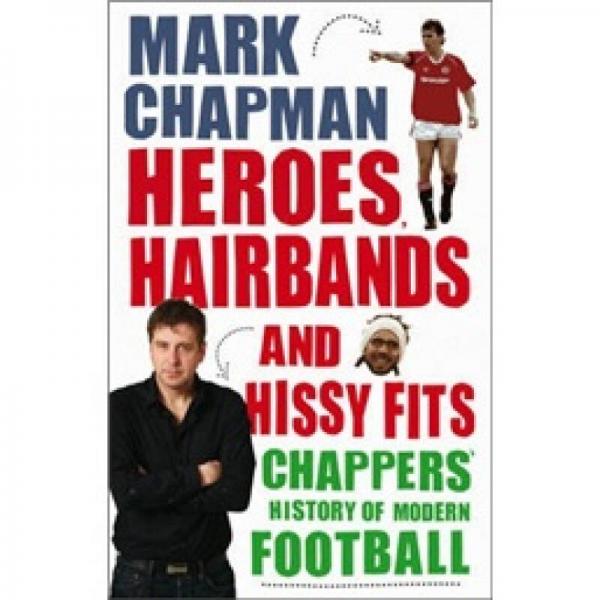 Heroes Hairbands and Hissy Fits