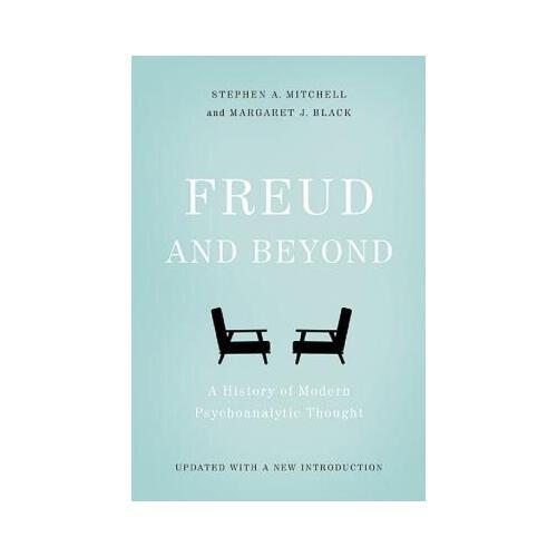 Freud and Beyond  A History of Modern Psychoanalytic Thought