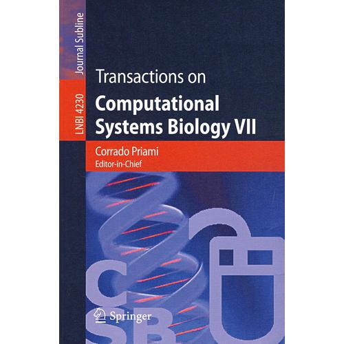 计算系统生物学汇刊 VII Transactions on computational systems biology VII