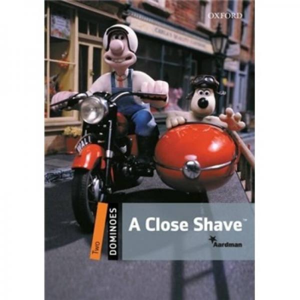 Dominoes Second Edition Level 2: A Close Shave