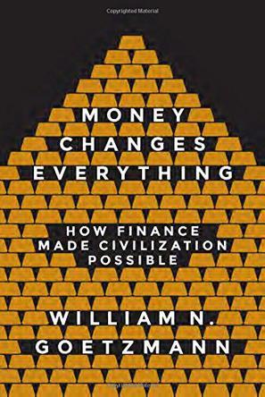 Money Changes Everything：How Finance Made Civilization Possible