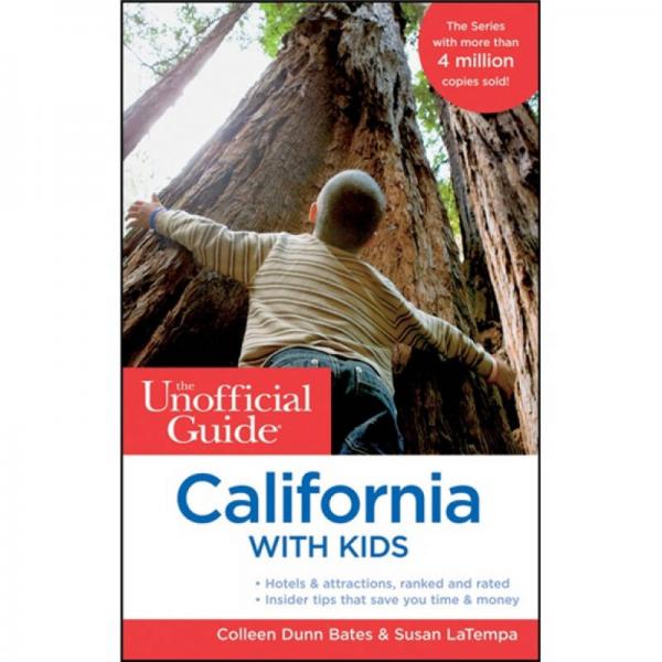 The Unofficial Guide to California with Kids, 7th Edition