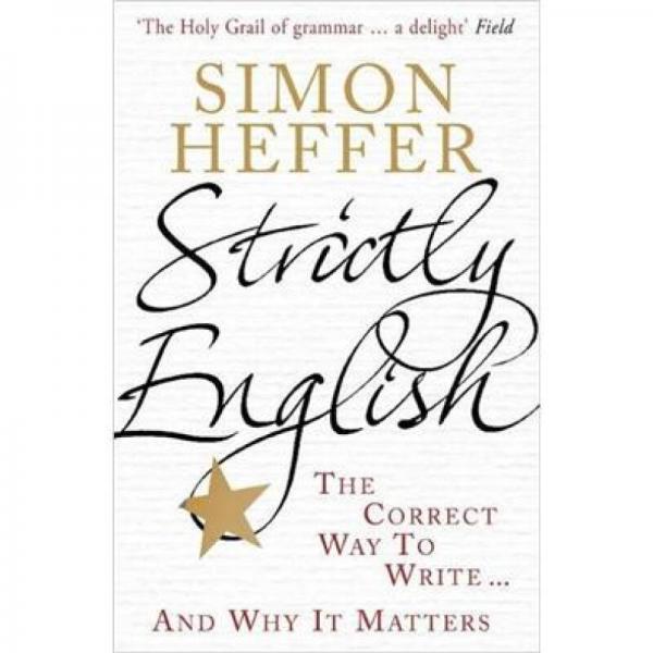 Strictly English：The Correct Way to Write . . . and Why It Matters