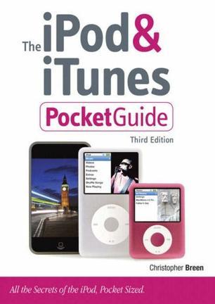 iPod & iTunes Pocket Guide, Third Edition, The (3rd Edition)