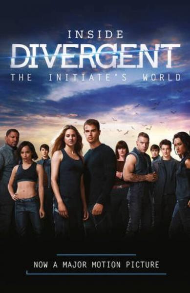 Inside Divergent: the Initiate's World[《分歧者》官方电影画册]