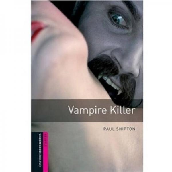 Starters Comic-strip: Vampire Killer[牛津書蟲文庫 第三版 初級 