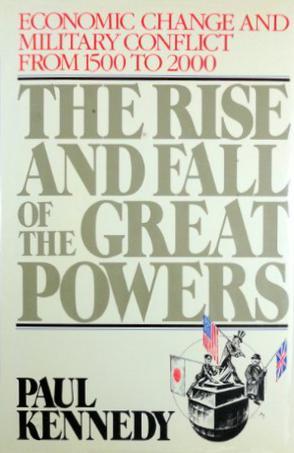The Rise and Fall of the Great Powers：The Rise and Fall of the Great Powers