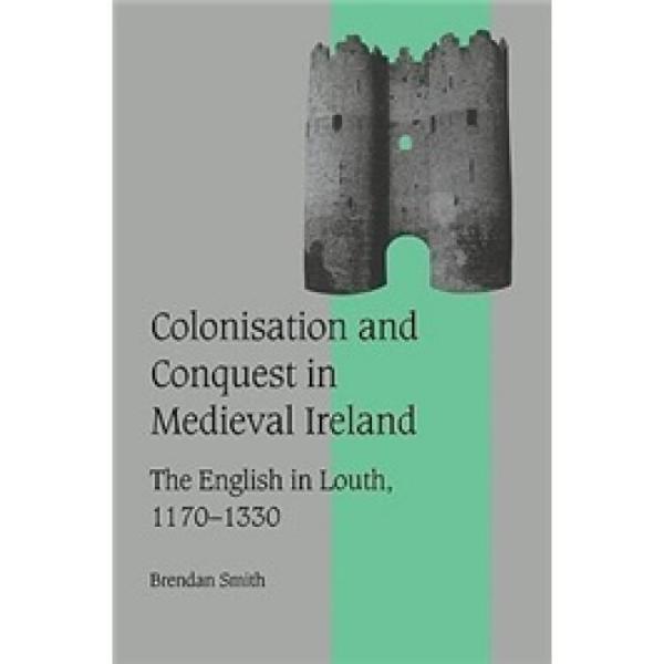 ColonisationandConquestinMedievalIreland