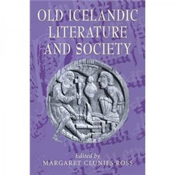 Old Icelandic Literature and Society (Cambridge Studies in Medieval Literature)