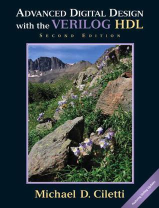 Advanced Digital Design with the Verilog HDL (2nd Edition)