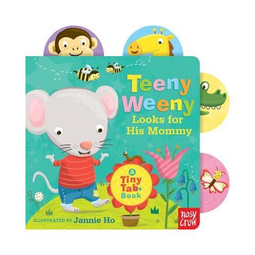【预订】Teeny Weeny Looks for His Mommy  A Tiny Tab Book