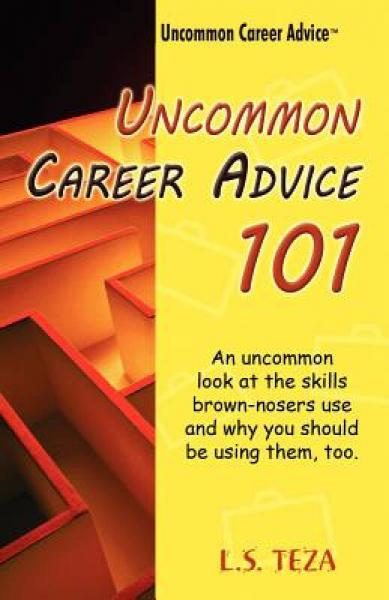 Uncommon Career Advice 101: An Uncommon Look at 