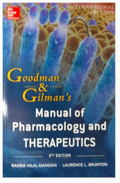 Goodman and Gilman's Manual of Pharmacology and Therapeutics