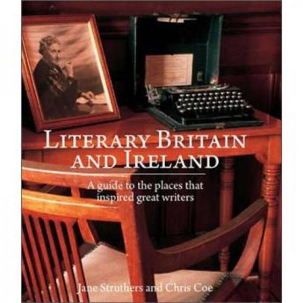 Literary Britain and Ireland: Inspirational Locations