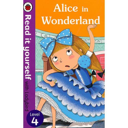 Read it Yourself: Alice in Wonderland(Level 4)爱丽丝漫游仙境(大开本平装)