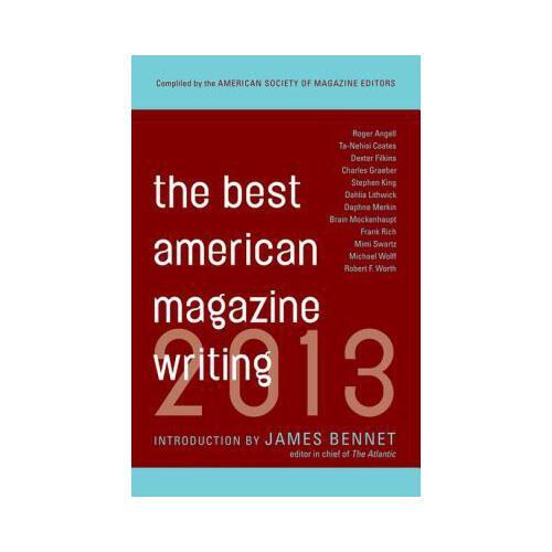 Best American Magazine Writing 2013