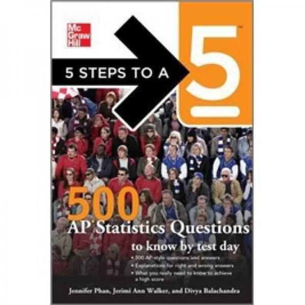 5 Steps to a 5 500 AP Statistics Questions to Know by Test Day