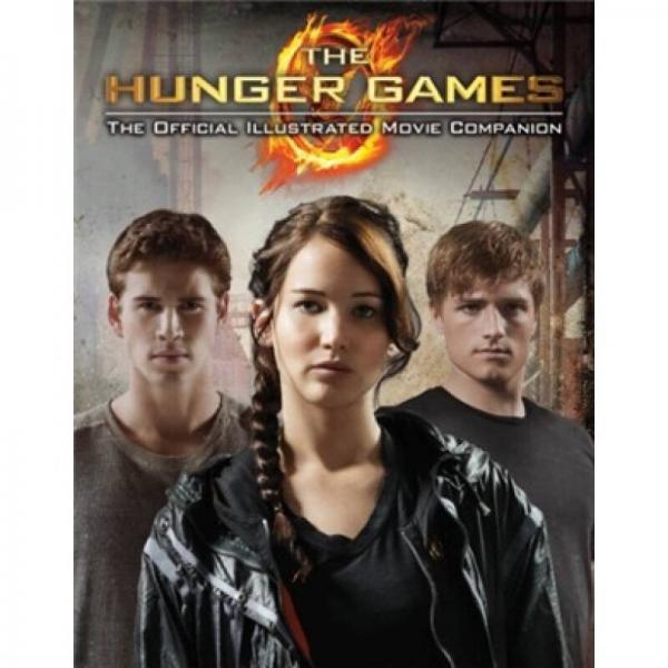 The Hunger Games Official Illustrated Movie Companion 饥饿游戏：全彩官方电影指南
