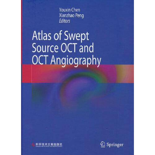 扫频源光相干断层扫描及血流成像图谱—Atlas of Swept Source OCT and OCT Angiography