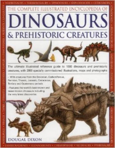 The Complete Illustrated Encyclopedia of Dinosau