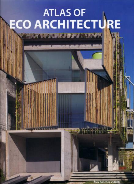 Atlas of Eco Architecture环保型建筑住宅