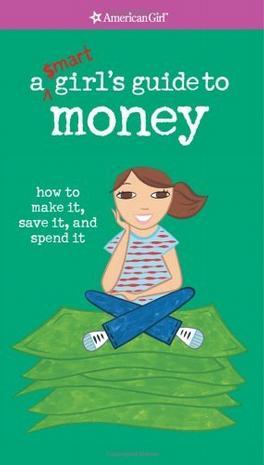 A Smart Girl's Guide to Money