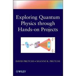 ExploringQuantumPhysicsthroughHands-onProjects