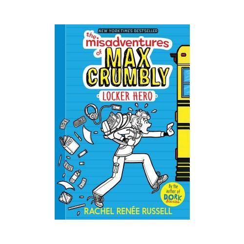 The Misadventures of Max Crumbly: Locker Hero