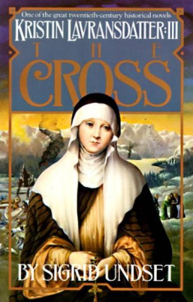 The Cross: Kristin Lavransdatter, Vol. 3