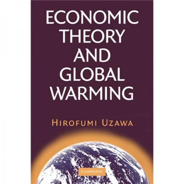 Economic Theory and Global Warming[經(jīng)濟(jì)理論與全球變暖]