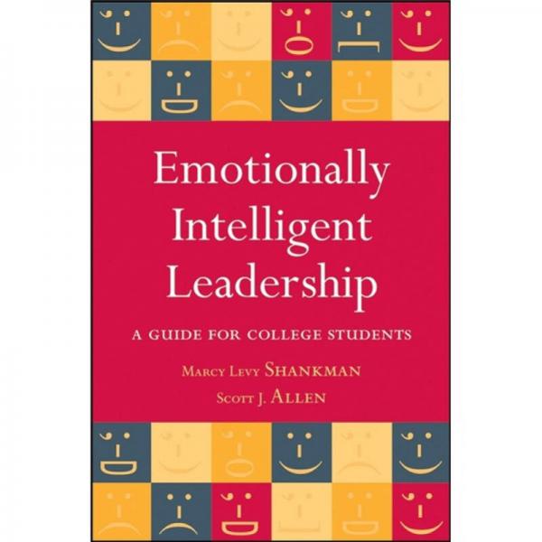 Emotionally Intelligent Leadership: A Guide for College Students[情感智能领导：大学生指南]