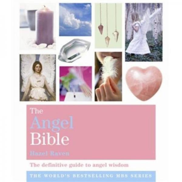 The Angel Bible : The definitive guide to angel Wisdom