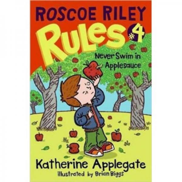 Roscoe Riley Rules #4: Never Swim in Applesauce羅斯科·萊利規(guī)則#4：不要在蘋果醬里游泳